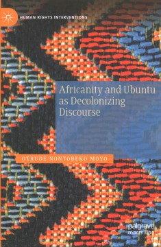 Africanity and Ubuntu As Decolonizing Discourse - MPHOnline.com