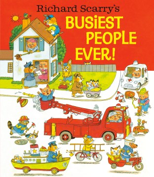 Richard Scarry's Busiest People Ever. - MPHOnline.com