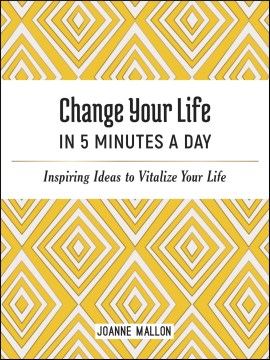 Change Your Life in 5 Minutes a Day - MPHOnline.com