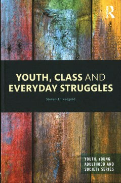 Youth, Class and Everyday Struggles - MPHOnline.com