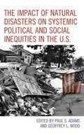 The Impact of Natural Disasters on Systemic Political and Social Inequities in the U.s. - MPHOnline.com