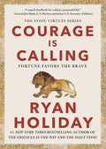 Courage Is Calling : Fortune Favors the Brave - MPHOnline.com