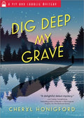 Dig Deep My Grave - MPHOnline.com