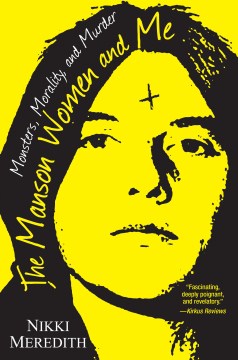 The Manson Women and Me - MPHOnline.com