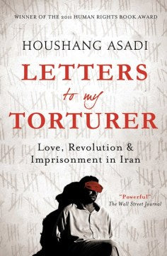 Letters to My Torturer - Love, Revolution, and Imprisonment in Iran  (Reprint) - MPHOnline.com