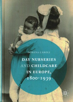 Day Nurseries & Childcare in Europe, 1800-1939 - MPHOnline.com