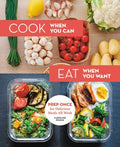 Cook When You Can, Eat When You Want - MPHOnline.com