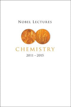 Nobel Lectures in Chemistry 2011-2015 - MPHOnline.com