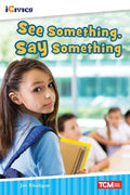 See Something, Say Something - MPHOnline.com