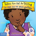 Voices Are Not for Yelling / La voz no es para gritar - MPHOnline.com