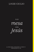 A la mesa con Jes?s/ At the Table With Jesus - MPHOnline.com