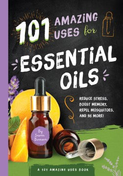 101 Amazing Uses for Essential Oils - MPHOnline.com