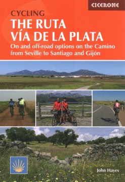 Cicerone Cycling the Ruta Via De La Plata - MPHOnline.com