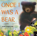 Once I Was a Bear - MPHOnline.com