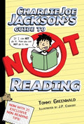 Charlie Joe Jackson's Guide to Not Reading (Charlie Joe Jackson #1) - MPHOnline.com