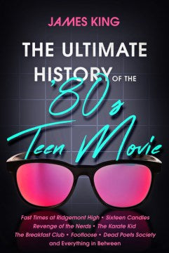 The Ultimate History of the '80s Teen Movie - MPHOnline.com