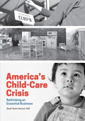 America?s Child-care Crisis - MPHOnline.com