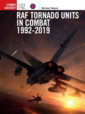 RAF Tornado Units in Combat 1992-2019 - MPHOnline.com