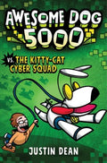 Awesome Dog 5000 Vs. the Kitty-Cat Cyber Squad - MPHOnline.com