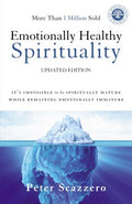 Emotionally Healthy Spirituality - It's Impossible to Be Spiritually Mature, While Remaining Emotionally Immature  (Updated) - MPHOnline.com