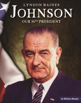 Lyndon Baines Johnson - MPHOnline.com