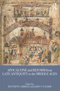 Apocalypse and Reform from Late Antiquity to the Middle Ages - MPHOnline.com