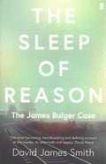 The Sleep of Reason - The James Bulger Case - MPHOnline.com