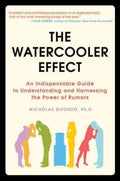 The Watercooler Effect - An Indispensable Guide to Understanding and Harnessing the Power of Rumors - MPHOnline.com