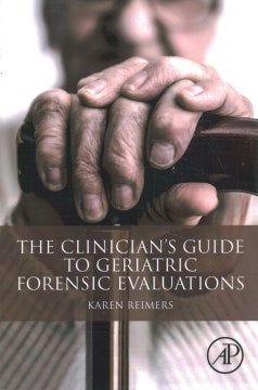 The Clinician's Guide to Geriatric Forensic Evaluations - MPHOnline.com