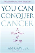 You Can Conquer Cancer - A New Way of Living - MPHOnline.com