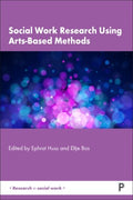 Social Work Research Using Arts-Based Methods - MPHOnline.com