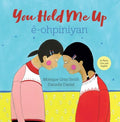 You Hold Me Up/ Ki Kihceyimin Mana - MPHOnline.com