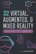 32 Virtual, Augmented, & Mixed Reality Programs for Libraries - MPHOnline.com