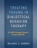 Treating Trauma in Dialectical Behavior Therapy - MPHOnline.com