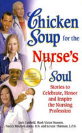 Chicken Soup for the Nurse's Soul: Stories to Celebrate, Honor and Inspire the Nursing Profession - MPHOnline.com