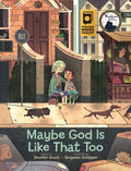 Maybe God Is Like That Too - MPHOnline.com