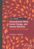 Humanitarian Work, Social Change, and Human Behavior - MPHOnline.com