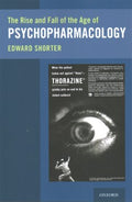 The Rise and Fall of the Age of Psychopharmacology - MPHOnline.com