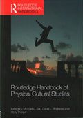 Routledge Handbook of Physical Cultural Studies - MPHOnline.com