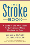 The Stroke Book - A Guide to Life After Stroke for Survivors and Those Who Care For Them - MPHOnline.com