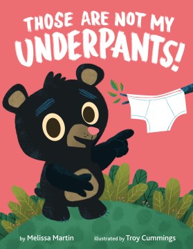 Those Are Not My Underpants! - MPHOnline.com