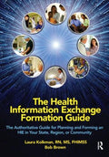 The Health Information Exchange Formation Guide - MPHOnline.com