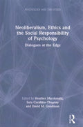 Neoliberalism, Ethics and the Social Responsibility of Psychology - MPHOnline.com