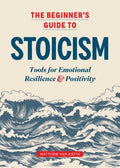 The Beginner's Guide to Stoicism - MPHOnline.com