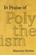 In Praise of Polytheism - MPHOnline.com