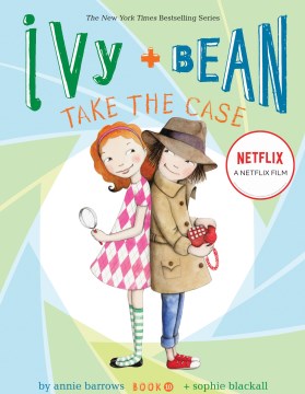 IVY & BEAN TAKE THE CASE (# 10) - MPHOnline.com