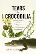 Tears for Crocodilia - MPHOnline.com