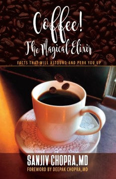 Coffee! The Magical Elixir - MPHOnline.com