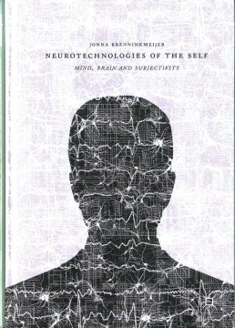 Neurotechnologies of the Self - MPHOnline.com