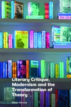 Literary Critique, Modernism and the Transformation of Theory - MPHOnline.com